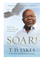 Soar- T.D Jakes.pdf